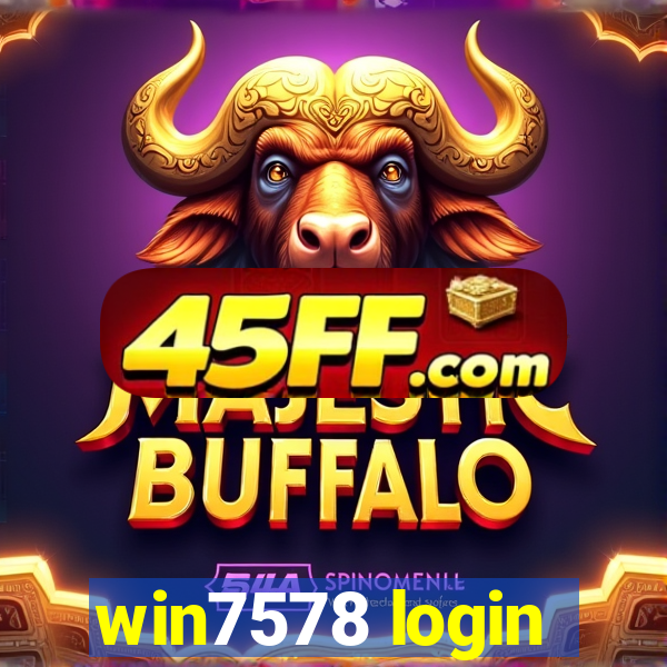 win7578 login
